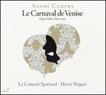 Andr� Campra: Le Carnaval de Venise