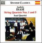 Andr�s Isasi: String Quartets Nos. 1 & 5