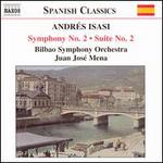 Andr�s Isasi: Symphony No. 2; Suite No. 2