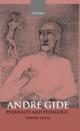 Andre Gide: Pederasty and Pedagogy