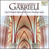 Andrea & Giovanni Gabrieli - Liuwe Tamminga (organ); Luigi Ferdinando Tagliavini (organ)