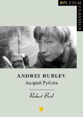 Andrei Rublev - Bird, Robert