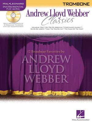 Andrew Lloyd Webber Classics: Trombone - Lloyd Webber, Andrew (Composer)