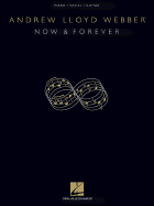 Andrew Lloyd Webber - Now & Forever
