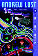 Andrew Lost #8: In the Deep
