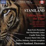 Andrew Staniland: Talking Down the Tiger
