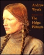 Andrew Wyeth: The Helga Pictures