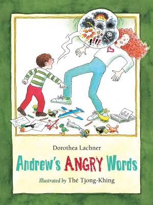 Andrew's Angry Words - Lachner, Dorothea, and Khing, Tjong