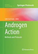 Androgen Action: Methods and Protocols