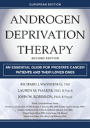 Androgen Deprivation Therapy, 2nd Edition/ European Edition