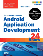 Android Application Development in 24 Hours, Sams Teach Yourself