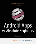 Android Apps for Absolute Beginners