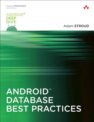Android Database Best Practices - Stroud, Adam