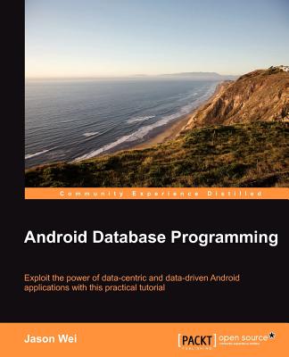 Android Database Programming - Wei, Jason