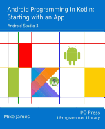 Android Programming in Kotlin: Starting with an App