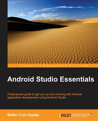 Android Studio Essentials - Cruz Zapata, Bel�n