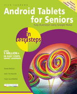 Android Tablets for Seniors in Easy Steps