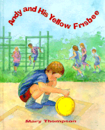 Andy and His Yellow Frisbee