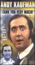 Andy Kaufman: Tank You Vedy Much!