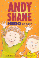 Andy Shane Hero at Last