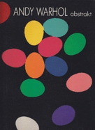 Andy Warhol, abstrakt