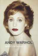 Andy Warhol: Behind the Camera