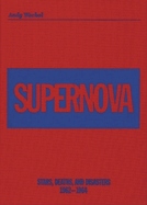 Andy Warhol: Supernova: Stars, Deaths and Disasters 1962-1964