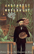 Anecdotes of Modern Art: From Rousseau to Warhol