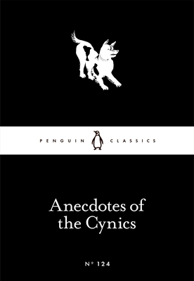 Anecdotes of the Cynics - Dobbin, Robert (Translated by)