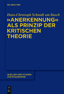 "Anerkennung" ALS Prinzip Der Kritischen Theorie