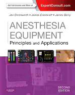 Anesthesia Equipment: Principles and Applications (Expert Consult: Online and Print)