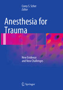 Anesthesia for Trauma: New Evidence and New Challenges
