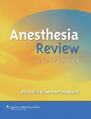 Anesthesia Review - Bowman-Howard, Michelle