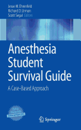 Anesthesia Student Survival Guide: A Case-Based Approach