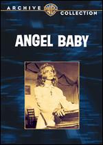 Angel Baby - Hubert Cornfield; Paul Wendkos