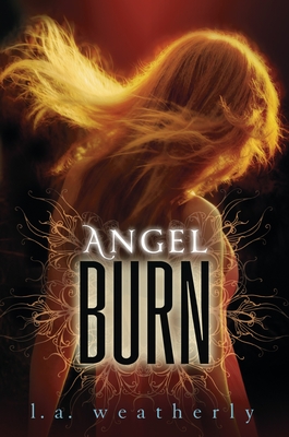 Angel Burn - Weatherly, L A