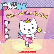 Angel Cat Sugar: Star of the Ballet