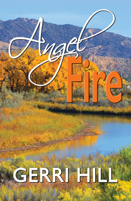 Angel Fire - Hill, Gerri