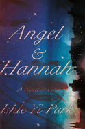 Angel & Hannah: A Novel in Verse