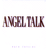 Angel Talk - Bancone, Ruth Crystal, and Crystal, Ruth