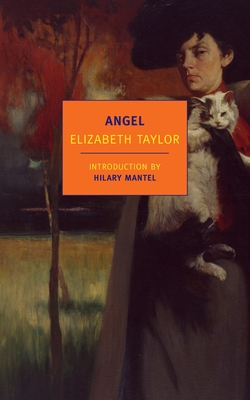 Angel - Taylor, Elizabeth, and Mantel, Hilary (Introduction by)