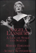 Angela Lansbury: A Life on Stage and Screen