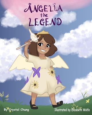 Angelia the Legend - Chung, Crystal
