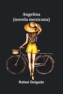 Angelina (Novela Mexicana)