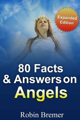 Angels 80 Facts & Answers - Bremer, Robin, and Kerr, Kat