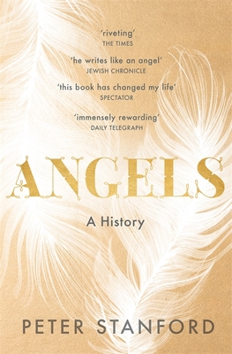 Angels: A History - Stanford, Peter