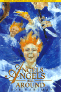 Angels Angels All Around - Hartman, Bob