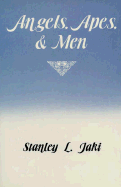 Angels, Apes, and Men