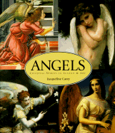 Angels: Celestial Spirits in Legend and Art