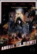 Angels Die Slowly